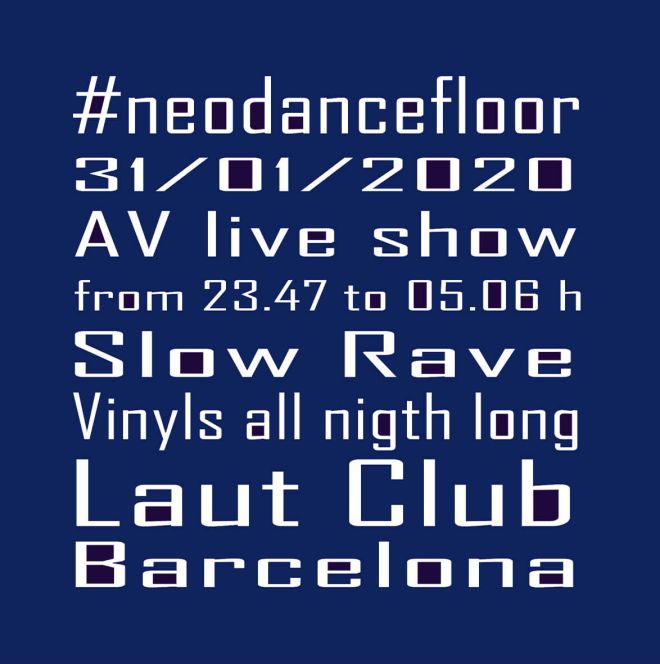 #Neodancefloor 03 [at] Laut [Barcelona]