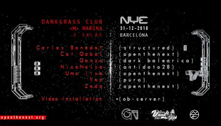 openthenext <> #neodancefloor 01 <> Dank Grass Club [01.01.19_BCN]
