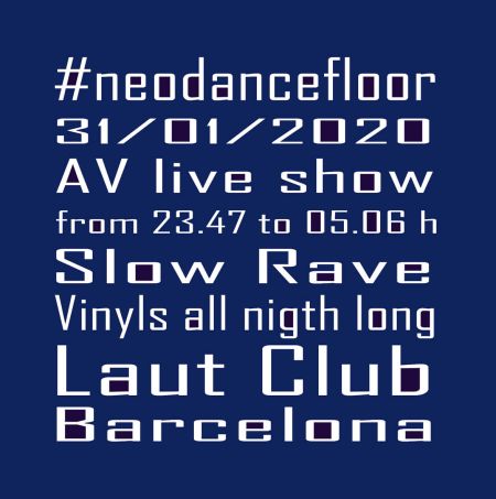 #Neodancefloor 03 [at] Laut [Barcelona]